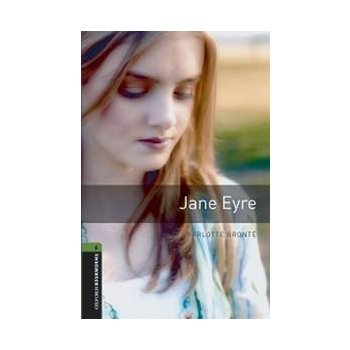 OXFORD BOOKWORMS LIBRARY New Edition 6 JANE EYRE - BRONTE, C