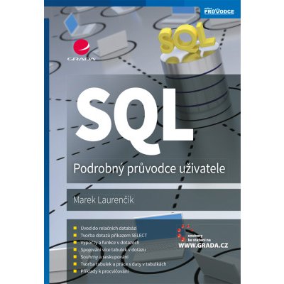 SQL: Podrobný průvodce uživatele - Marek Laurenčík