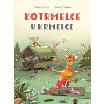 Kotrmelce u krmelce - Blanka Budínová