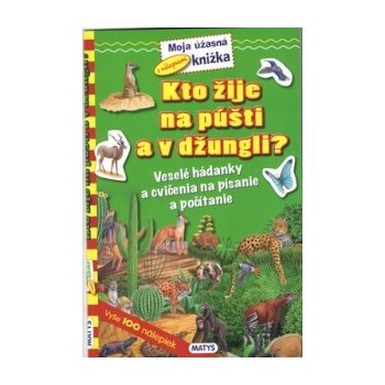 Kto žije na púšti a v džungli?