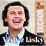 Duchoň Karol - Vždy z lásky / 2CD – Hledejceny.cz
