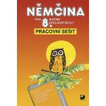 Němčina pro 8.r.ZŠ Pracovní s. Maroušková, Eck, Marie, Vladimír – Hledejceny.cz