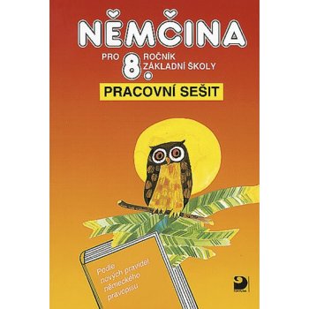 Němčina pro 8.r.ZŠ Pracovní s. Maroušková, Eck, Marie, Vladimír