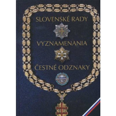 Slovenské rady, vyznamenania, čestné odznaky - Ján Marcinko, Alexander Jiroušek – Zbozi.Blesk.cz