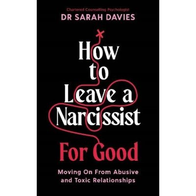 How to Leave a Narcissist ... For Good