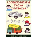 1. dobrodružství žáčka Chytráčka Pro 6-9 leté žáky Gabriela Némethová, Zuzana Murínová – Zbozi.Blesk.cz