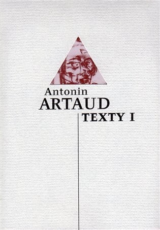 Texty I. - Antonin Artaud