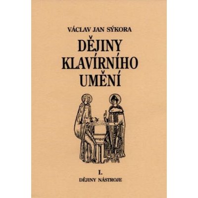 Dějiny klavírního umění I. - dějiny nástroje – Zboží Mobilmania