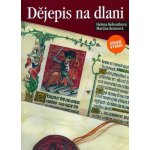 Dějepis na dlani - Kohoutková H.,Komsová M. – Hledejceny.cz