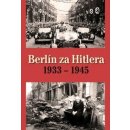 H. van Capelle Berlín za Hitlera 1933 - 1945