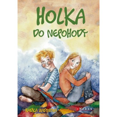 Holka do nepohody - Radka Zadinová – Hledejceny.cz