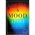 A Mood Apart Peter Whybrow – Hledejceny.cz