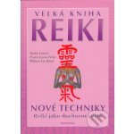 Velká Reiki - Walter Lübeck, Frank Arjava Petter, Wiliam Lee Rand – Hledejceny.cz