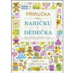 Příručka pro babičku a dědečka – Hledejceny.cz