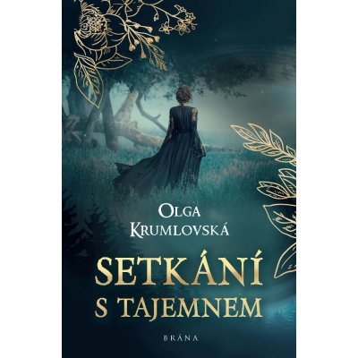 Setkání s tajemnem - Olga Krumlovská