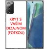 Pouzdro a kryt na mobilní telefon Samsung Protemio 25869 Kryt s vlastní fotkou Samsung Galaxy Note 20