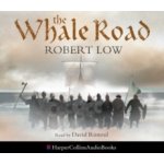 Whale Road Low Robert, Nicholl John, Rintoul David audio – Hledejceny.cz