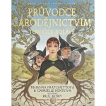 Průvodce čarodějnictvím Toničky Bolavé - Rhianna Pratchett – Hledejceny.cz