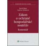 Zákon o ochraně hospodářské soutěže Komentář - Raus David, Oršulová Andrea – Hledejceny.cz