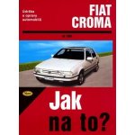 Fiat Croma od 1983 - Jak na to? - 59. - neuveden – Zboží Mobilmania