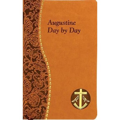 Augustine Day by Day: Minute Meditations for Every Day Taken from the Writings of Saint Augustine Rotelle John E.Imitation Leather – Zboží Mobilmania