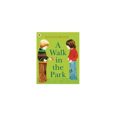 A Walk in the Park A. Browne