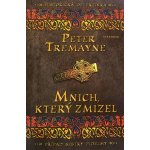 Mnich, který zmizel - Peter Tremayne – Hledejceny.cz
