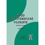 Úvod do systematické filosofie - Filosofie přírody - Josef Špůr – Hledejceny.cz