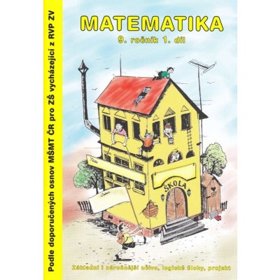 Matematika 9.r. pracovní sešit 1. díl - Kočí S., Kočí L., Procházka B. – Zbozi.Blesk.cz