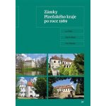 Zámky Plzeňského kraje po roce 1989 - Jan Kilian – Hledejceny.cz