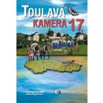 Toulavá kamera 17 Toušlová Iveta Podhorský Marek Maršál Josef – Zboží Mobilmania