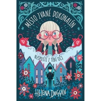 Město zvané Dokonalín - Duggan Helena