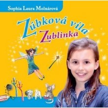 Zúbková víla Zublinka - Sophia Laura Molnárová