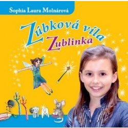 Zúbková víla Zublinka - Sophia Laura Molnárová