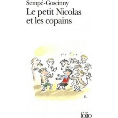 Goscinny Sempe - Le Petit Nicolas et le copains – Zbozi.Blesk.cz