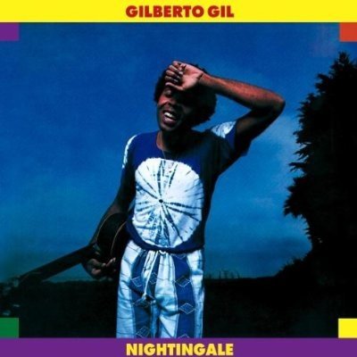 Gilberto Gil - Nightingale / Digipack Remastered CD – Zbozi.Blesk.cz