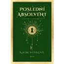 Kniha Poslední absolvent - Naomi Noviková