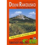 DOLNÍ RAKOUSKO TURISTICKÝ PRŮVODCE Stöcklovi Marcus a Rosemarie – Hledejceny.cz