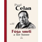 Fúga smrti a iné básne - Paul Celan; Milan Richter – Hledejceny.cz