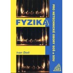 Fyzika pro netechnické obory SOŠ a SOU - Ivan Štoll – Zboží Mobilmania