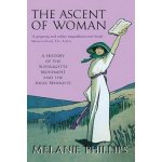 The Ascent of Woman - M. Phillips A History of the – Hledejceny.cz