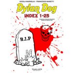 Dylan Dog. Index 1-25 Francesco Manetti,Nicola Magnolia – Hledejceny.cz