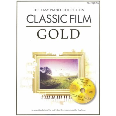 The Easy Piano Collection CLASSIC FILM GOLD + CD / 23 známých filmových melodií ve snadné úpravě