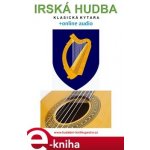 Irská hudba - Klasická kytara +online audio - Zdeněk Šotola – Sleviste.cz