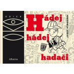 Hádej, hádej, hadači - Josef Strouhal – Hledejceny.cz