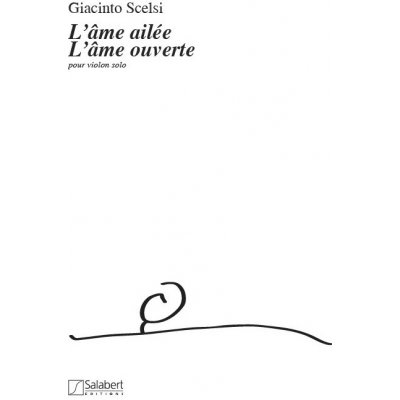 Editions Salabert Noty pro housle Ame Ailee Et Ame Ouverte Violon Seul