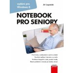 Notebook pro seniory: Vydání pro Windows 8 - Jiří Lapáček – Sleviste.cz