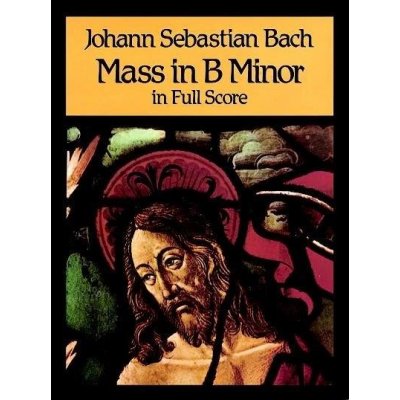 Johann Sebastian Bach Mass In B Minor noty partitura – Zboží Mobilmania
