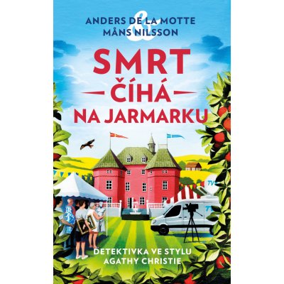 Smrt číhá na jarmarku - Anders de la Motte, Mans Nilsson – Zboží Mobilmania