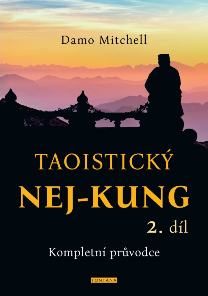 Taoistický NEJ-KUNG 2.díl - Kompletní průvodce - Mitchell Damo
